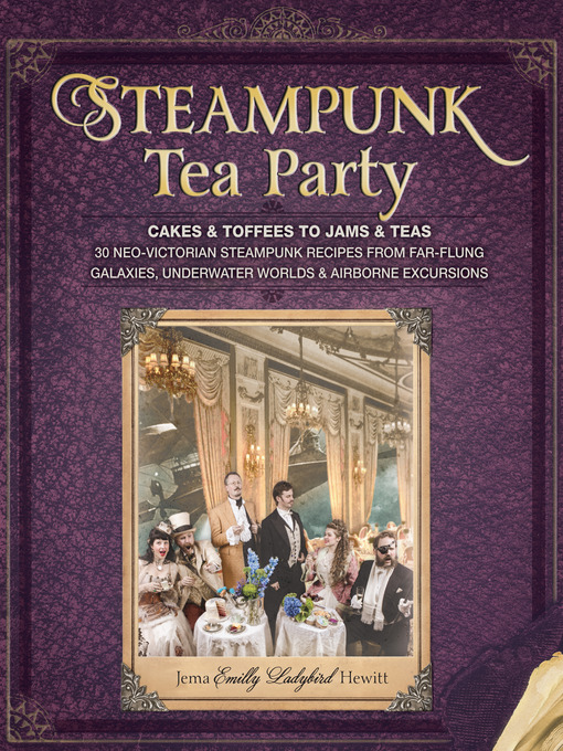 Title details for Steampunk Tea Party by Jema Hewitt - Available